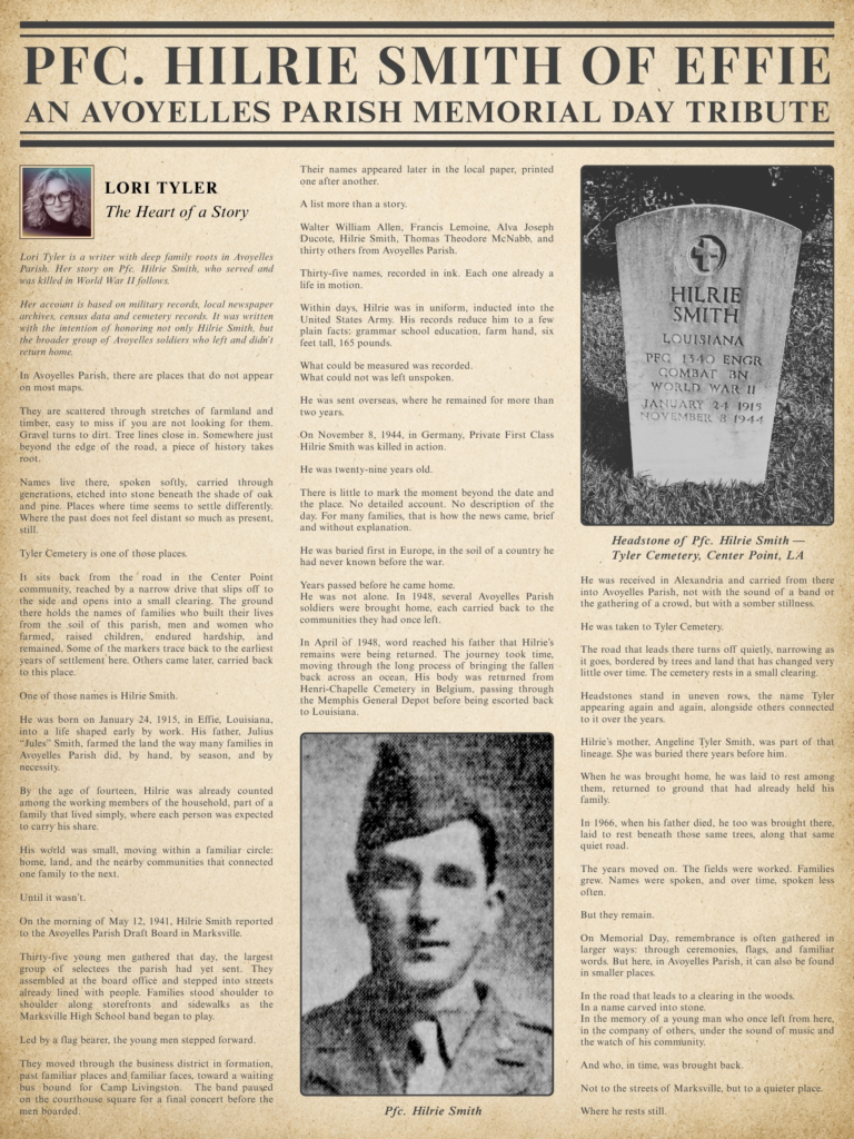 Memorial Day tribute article by Lori Tyler about Pfc. Hilrie Smith of Effie, Louisiana, an Avoyelles Parish soldier killed in action during World War II and buried in Tyler Cemetery, Center Point, Louisiana.